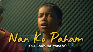 Download lagu LIRIK LAGU || NAN KO PAHAM - BLG RAP ( su jauh Sa tanam ) viral tik tok cover agus dan wawan mp3