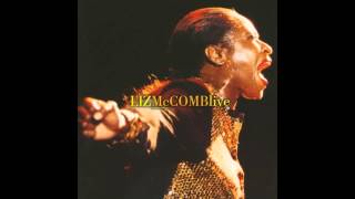 Liz McComb - Said I Wasn't Gonna Tell Nobody (Live)