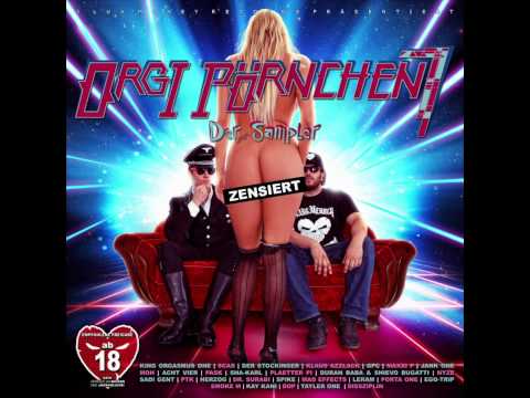 Sha-Karl & Plaetter Pi  - Ja ich weiß  - Orgi Pörnchen 7 2013