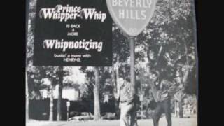 Prince Whipper Whip - Back 4 More Whipnotizing