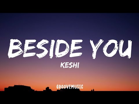 keshi - beside you