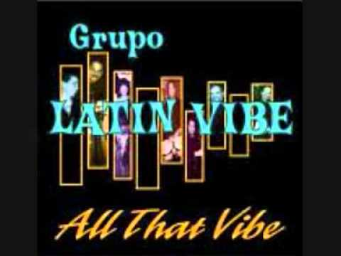 Grupo Latin Vibe - Para los Bravos
