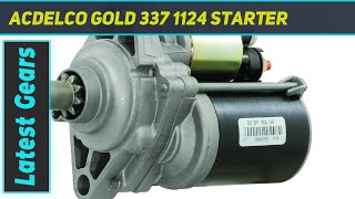 ACDelco Gold 337 1124 Starter - Review 2023