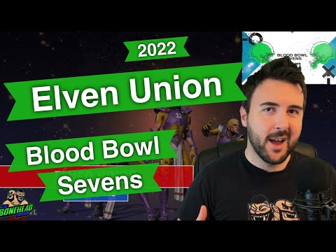 Elven Union Blood Bowl Sevens Guide (Deathzone Refresh) - Blood Bowl 2020 (Bonehead Podcast)