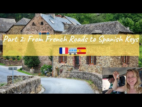 Part 2: From French Roads to Spanish Keys – Our Abandoned Spanish Farm Adventure Continues! 🇫🇷🚐🇪🇸