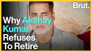 Why Akshay Kumar refuses to retire