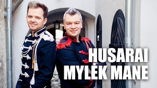 Download lagu HUSARAI - Mylėk mane mp3 Download lagu HUSARAI - Mylėk mane mp3