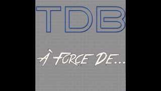 TDB - À Force De... [Mylène Farmer Cover]
