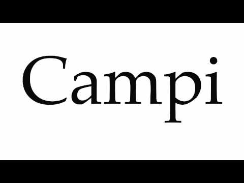 How to Pronounce Campi