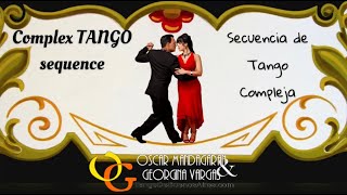Complex #TANGO figure Secuencia compleja GIRO Arrastre, enrosque... Georgina Vargas Oscar Mandagaran