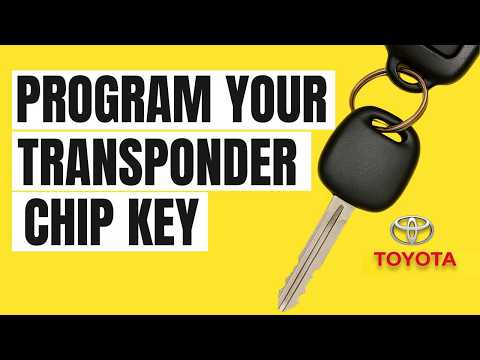 How to Program Toyota Transponder Chip Key: 4Runner, Camry, Corolla, Highlander, Sienna, Rav4, etc.
