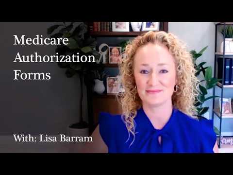 The Medicare Authorization Form: Don't Overlook This Essential Document