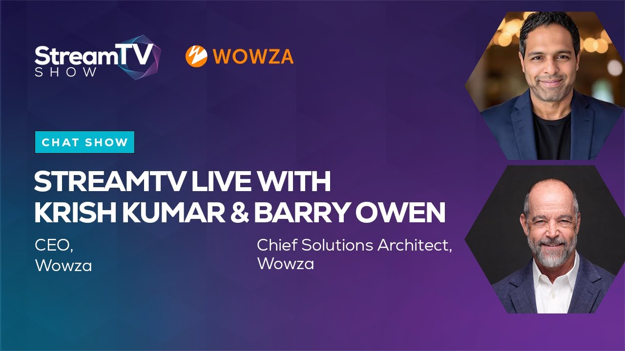 How Wowza Powers the Streaming Video Revolution