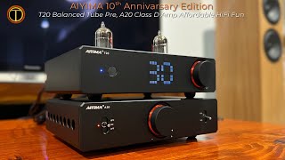 Aiyima 10th Anniversary Edition T20 Pre, A20 Amp Pre Release Review