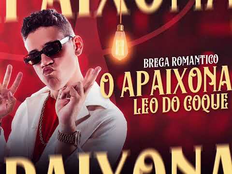 CD LEO DO COQUE  O APAIXONADO  SO AS ROMÂNTICAS 2023