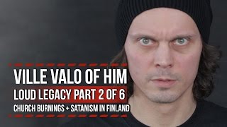 HIM's Ville Valo on Church Burnings + Satanism in Finland