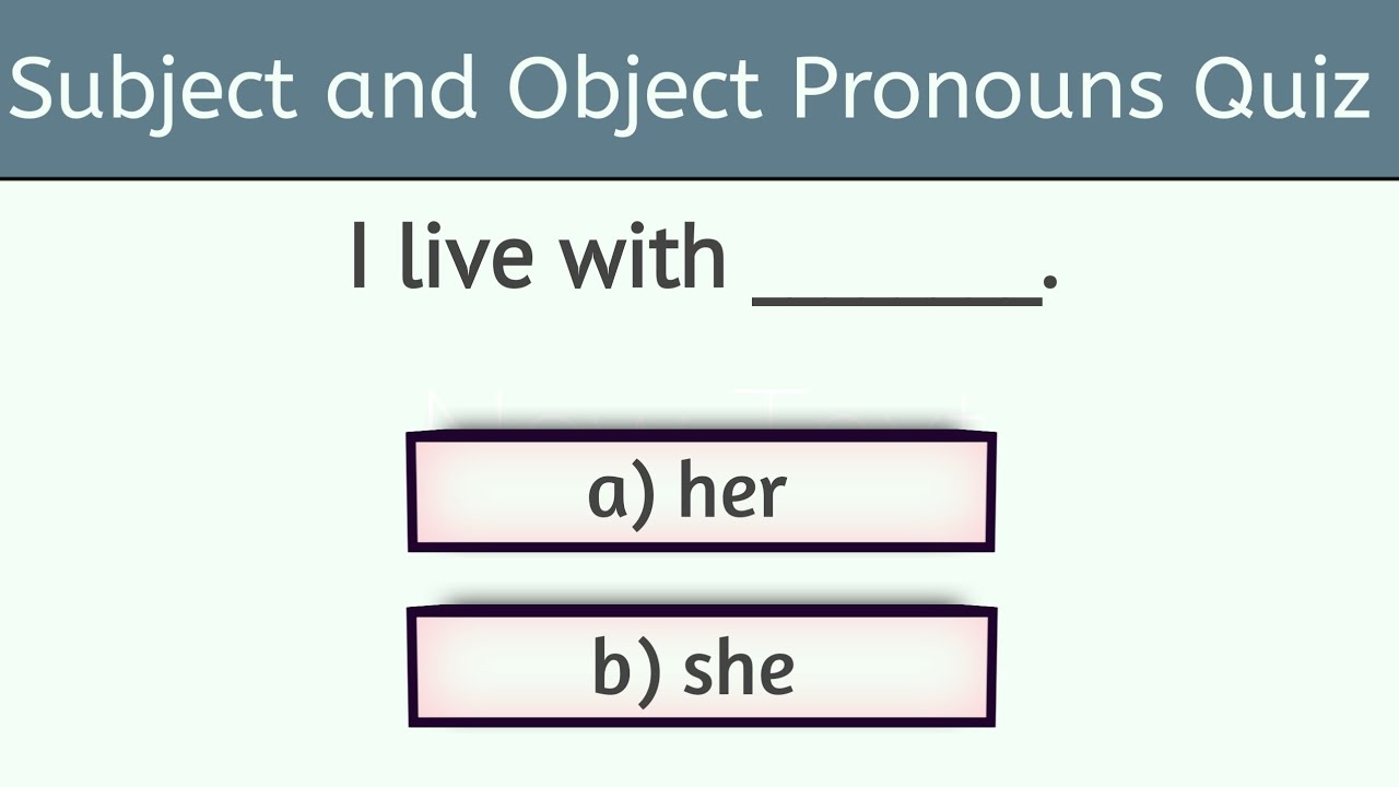 pronouns quiz |subject and object  pronouns quiz |object & subject pronouns test | Ladla Education