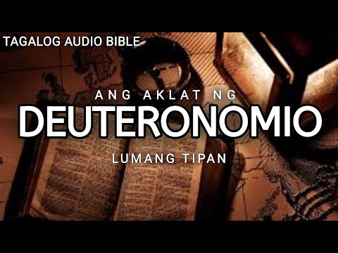 AKLAT NG DEUTERONOMIO  | LUMANG TIPAN | TAGALOG AUDIO BIBLE | BOOK OF DEUTERONOMY | FULL CHAPTER