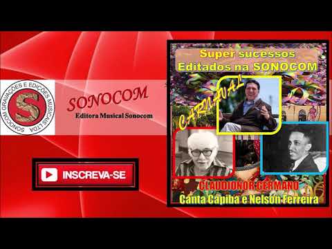 CLAUDIONOR GERMANO CANTA CAPIBA E NELSON FERREIRA -  EDITORA SONOCOM