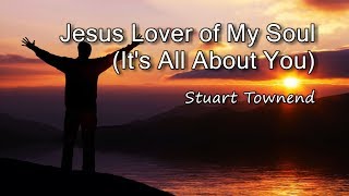 Jesus, Lover Of My Soul