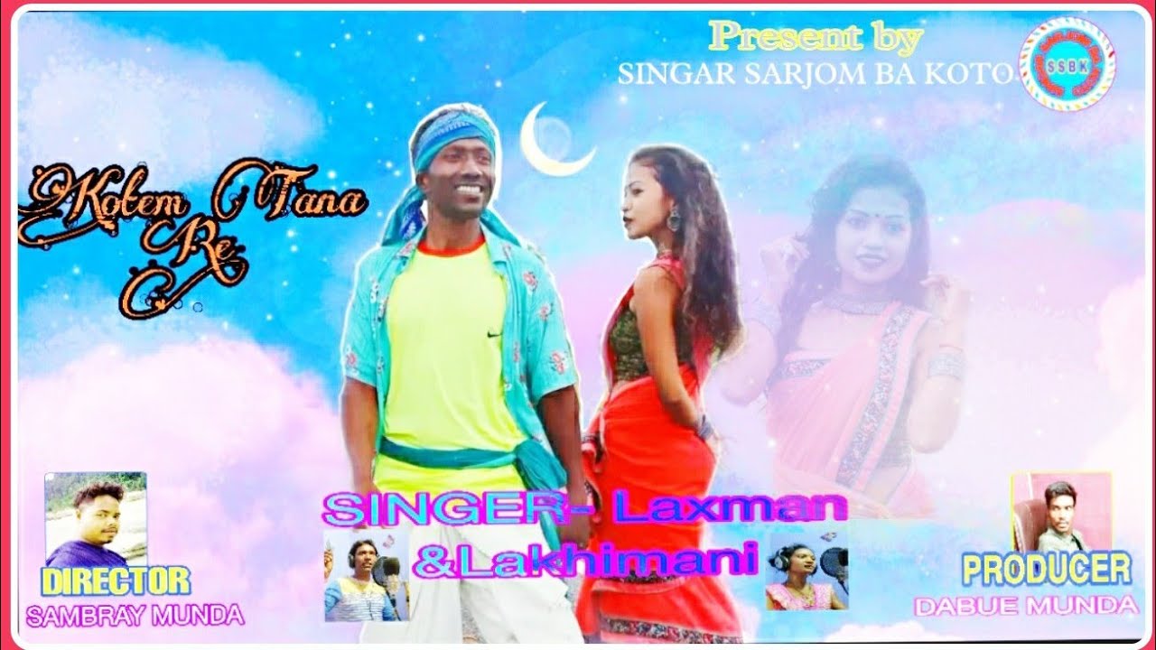 Kotem Tana Re//New Mundari Video 2021//version 2 // Singer Laxman kachhap and Lakhimani