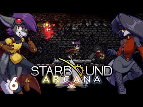 Starbound (Arcana) Part 6: Space Vomit