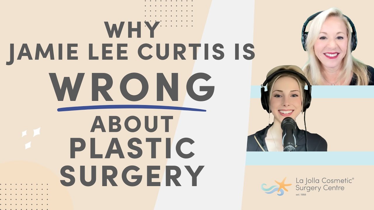 Why Jamie Lee Curtis Is Wrong About Plastic Surgery