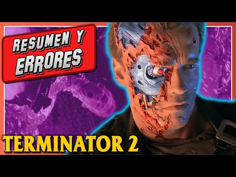 TERMINATOR 2 El Juicio Final ERRORES de Películas RESEÑA y RESUMEN