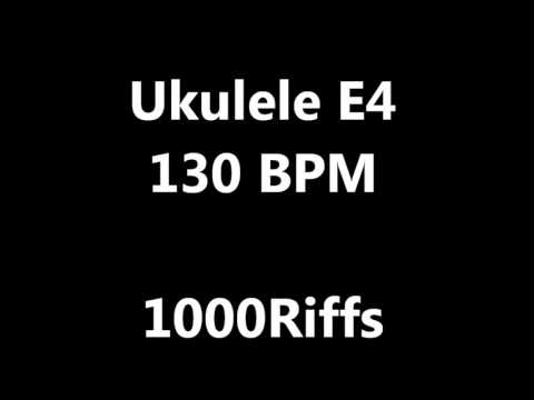 Ukulele E4 Metronome : 130 BPM - Beats Per Minute