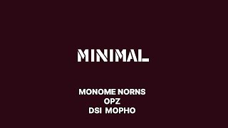 Video Minimal - Monôme Norns - Dave Smith Instrument Mopho - Op-z. (Am