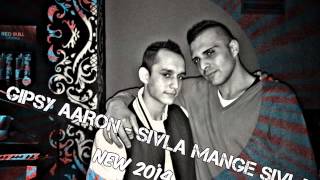 Gipsy Aaron - Sivla mange sivla 2014 Gipsy Aaron - Sivla mange sivla 2014