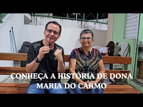 A TRAJETÓRIA INSPIRADORA DE DONA MARIA DO CARMO - MONSENHOR TABOSA CE