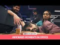 FilterCopy Awkward Moments In The Office Ft Anant Mithil Nitya Karthik Krishnan