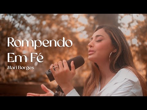 ROMPENDO EM FÉ - MARI BORGES [COVER]