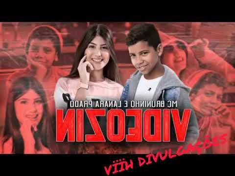 Lanara Prado e MC Bruninho - Videozin (DG e BATIDÃO STRONDA) OFICIAL MUSICA