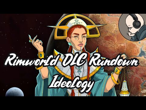 Ideology - Rimworld DLC Rundown