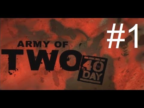 Army of Two: The 40th Day Walkthrough Part 1 Learning the Ropes