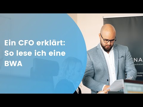 Ein CFO erklärt: So lese ich eine BWA