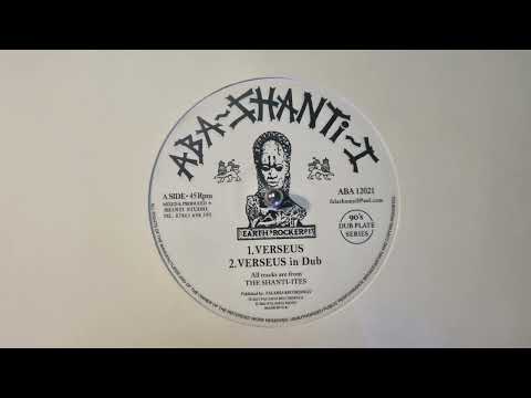 Verseus - The Shanti Ites / Verseus In Dub - The Shanti Ites – Aba-Shanti-I – ABA12021