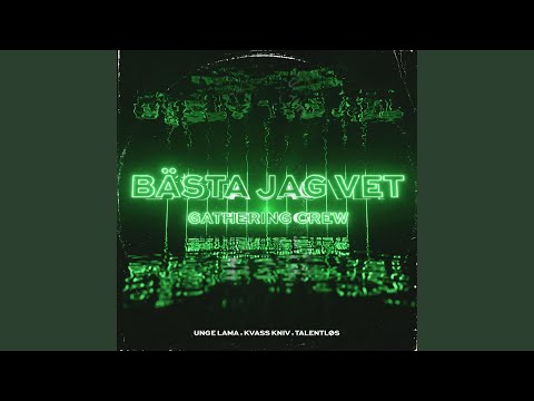Bästa Jag Vet (Gathering Crew)