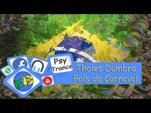 Thales Dumbra - País do Carnaval[PsyTrance]
