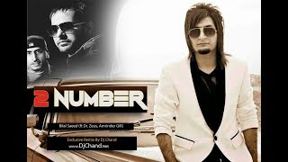 2 Number Bilal Saeed ft Dr  Zeus, Amrinder Gill Official Remix By Dj Chand