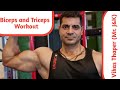 Biceps and Triceps superset workout 💪| Vikas Thaper