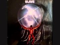 Slave - Love Me