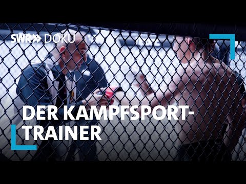 Der Kampfsport-Trainer - Mit Mixed Martial Arts  auf den richtigen Weg | SWR Doku