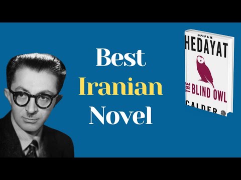 Persian Literature - the genius of The Blind Owl by Sadegh Hedayat