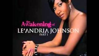 Le&#39;Andria Johnson...Make him like you