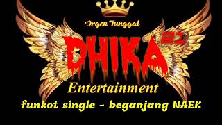 Download lagu Funkot single - Begancang NAEK. (Dj Dhika21 ) mp3 Download lagu Funkot single - Begancang NAEK. (Dj Dhika21 ) mp3