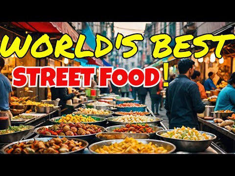 WORLD'S BEST STREET FOOD - Travel Video