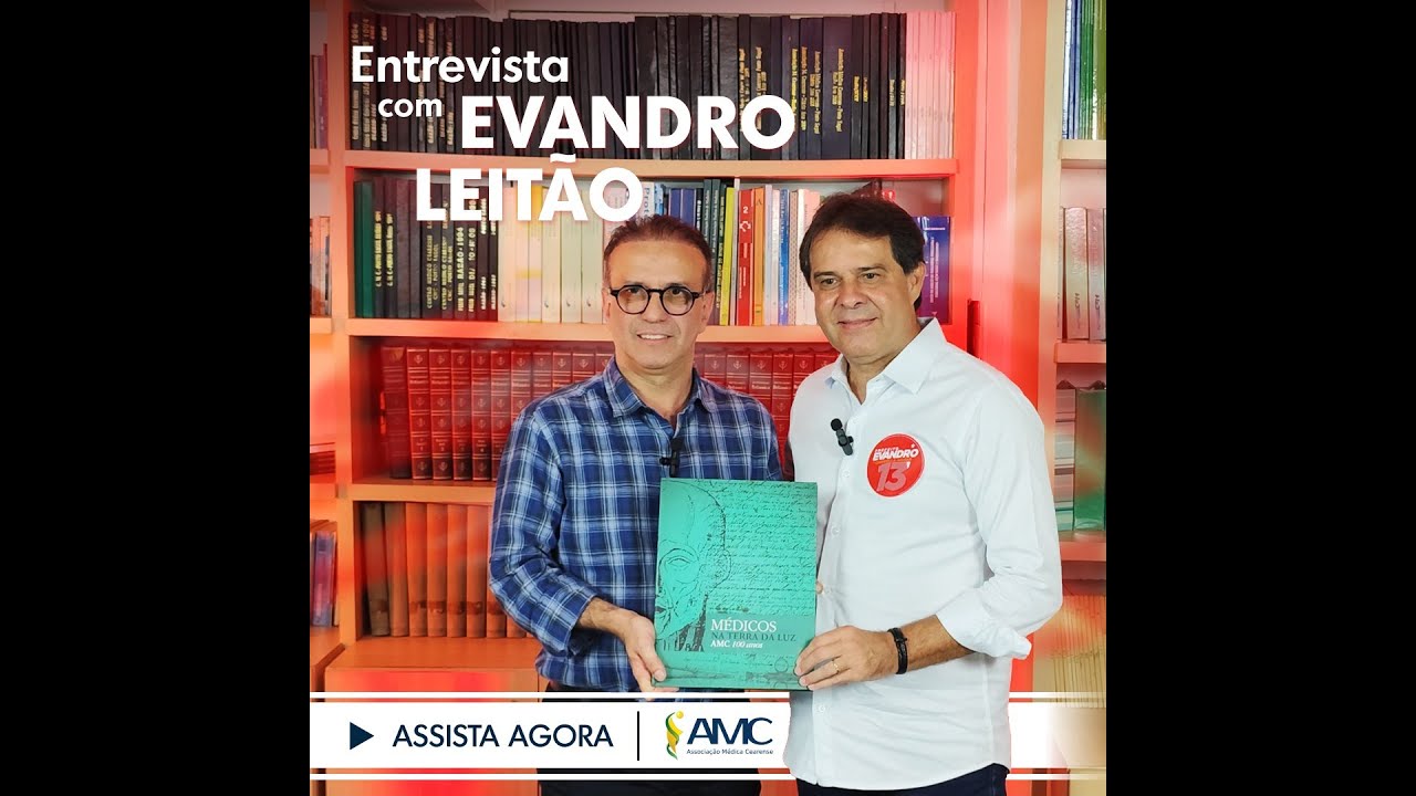 AMC entrevista candidatos à Prefeitura de Fortaleza - Evandro Leitão (Partido dos Trabalhadores)